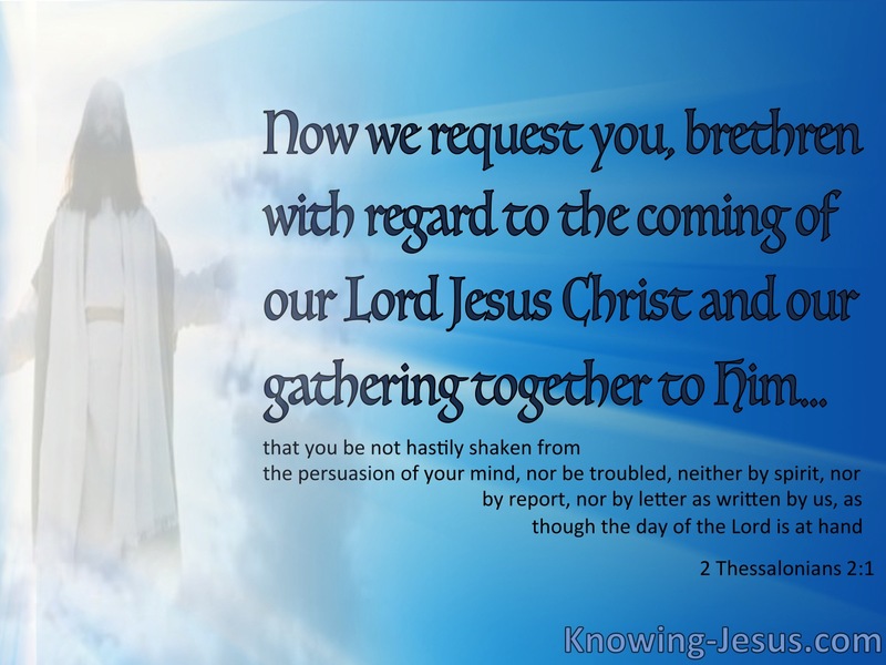 2 Thessalonians 2:1 The Coming Of Our Lord Jesus Christ (white)